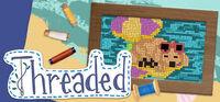Portada oficial de Threaded para PC