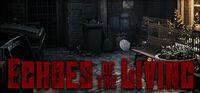 Portada oficial de Echoes of the Living para PC