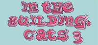 Portada oficial de IN THE BUILDING: CATS 3 para PC