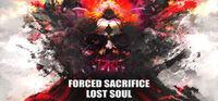 Portada oficial de Forced Sacrifice: Lost Soul para PC