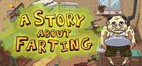 Portada oficial de A Story About Farting para PC