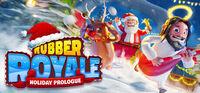 Portada oficial de Rubber Royale: Holiday Prologue para PC