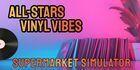 Portada oficial de de All-Star Supermarket Simulator: Vinyl Vibes para Switch