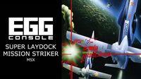 Portada oficial de EGGCONSOLE SUPER LAYDOCK MISSION STRIKER MSX para Switch