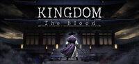 Portada oficial de Kingdom: The Blood para PC