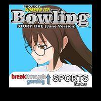 Portada oficial de Bowling (Story Five) (Jane Version) - Project: Summer Ice para PS4