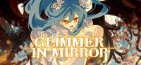 Portada oficial de Glimmer in Mirror para PC