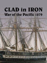 Portada oficial de Clad In Iron War of The Pacific 1879 para PC