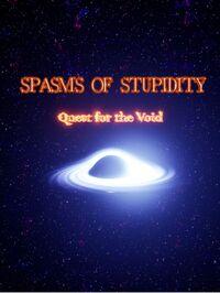 Portada oficial de Spasms Of Stupidy : quest for the void para PC