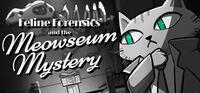 Portada oficial de Feline Forensics and the Meowseum Mystery para PC