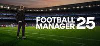 Portada oficial de Football Manager 25 para PC