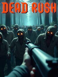 Portada oficial de DEAD RUSH para PC