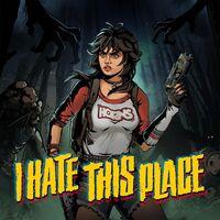 Portada oficial de I Hate This Place para PS5