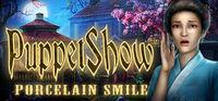 Portada oficial de PuppetShow: Porcelain Smile Collector's Edition para PC