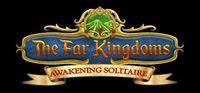 Portada oficial de The Far Kingdoms: Awakening Solitaire para PC