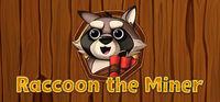 Portada oficial de Raccoon The Miner para PC