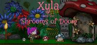 Portada oficial de Xyla and the 'Shrooms of Doom para PC