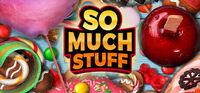 Portada oficial de So Much Stuff para PC