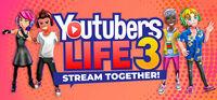 Portada oficial de Youtubers Life 3 - Stream Together! para PC