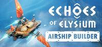 Portada oficial de Echoes of Elysium: Airship Builder para PC