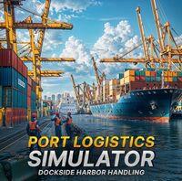 Portada oficial de Port Logistics Simulator: Dockside Harbor Handling para PS4