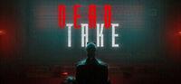 Portada oficial de Dead Take para PC