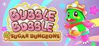 Portada oficial de de Bubble Bobble Sugar Dungeons para PC
