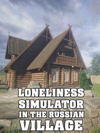 Portada oficial de LONELINESS SIMULATOR IN THE RUSSIAN VILLAGE para PC