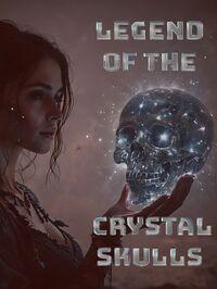 Portada oficial de Legend Of The Crystal Skulls para PC