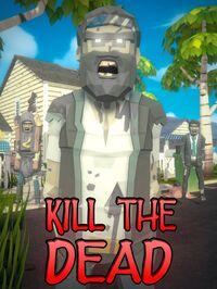 Portada oficial de Kill The Dead para PC
