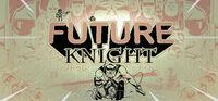 Portada oficial de Future Knight para PC