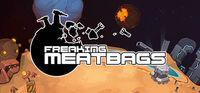 Portada oficial de Freaking Meatbags para PC