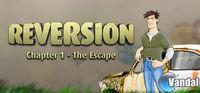 Portada oficial de Reversion - The Escape (1st Chapter) para PC
