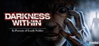 Portada oficial de Darkness Within 1: In Pursuit of Loath Nolder para PC