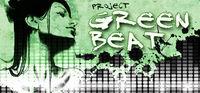 Portada oficial de Project Green Beat para PC