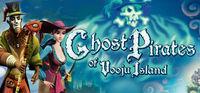 Portada oficial de Ghost Pirates of Vooju Island para PC