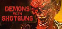 Portada oficial de Demons with Shotguns para PC