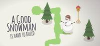 Portada oficial de A Good Snowman Is Hard To Build para PC