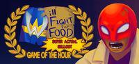 Portada oficial de Will Fight for Food: Super Actual Sellout: Game of the Hour para PC