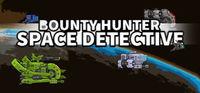 Portada oficial de Bounty Hunter: Space Detective para PC