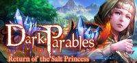 Portada oficial de Dark Parables: Return of the Salt Princess Collector's Edition para PC