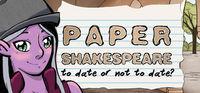 Portada oficial de Paper Shakespeare: To Date Or Not To Date? para PC