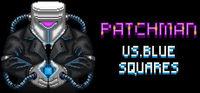 Portada oficial de Patchman vs. Blue Squares para PC