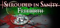 Portada oficial de Shrouded in Sanity: Freebirth para PC