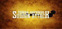 Portada oficial de Tower Defense Sudden Attack para PC