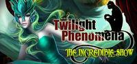 Portada oficial de Twilight Phenomena: The Incredible Show Collector's Edition para PC