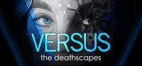 Portada oficial de VERSUS: The Deathscapes para PC