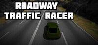 Portada oficial de Roadway Traffic Racer para PC