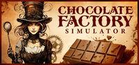 Portada oficial de Chocolate Factory Simulator para PC