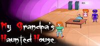 Portada oficial de My Grandpa's Haunted House para PC